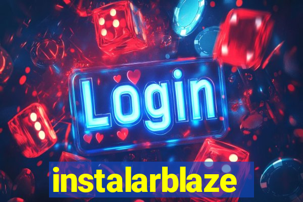 instalarblaze