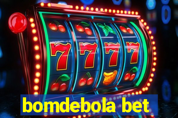 bomdebola bet