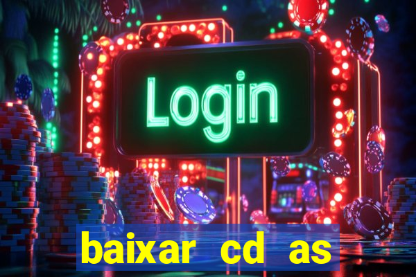 baixar cd as melhores de edson gomes