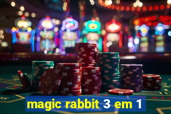 magic rabbit 3 em 1