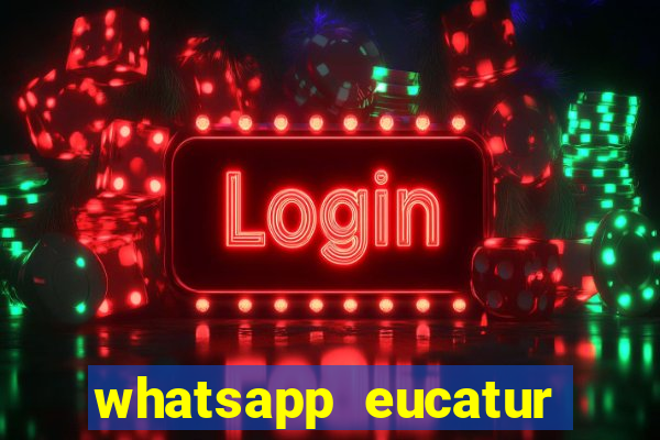 whatsapp eucatur porto velho