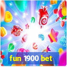 fun 1900 bet