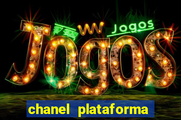 chanel plataforma de jogos