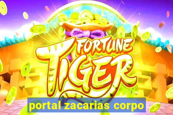 portal zacarias corpo