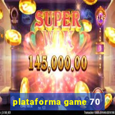 plataforma game 70