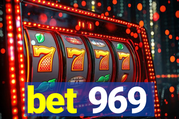 bet 969