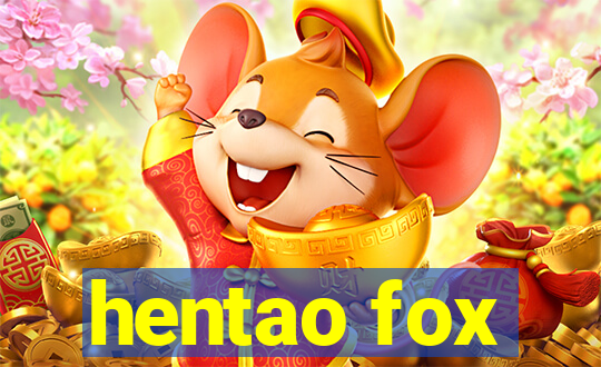 hentao fox