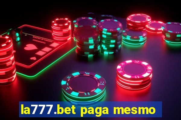 la777.bet paga mesmo