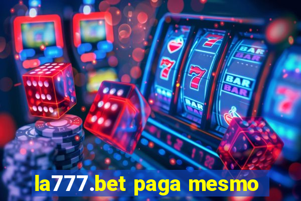 la777.bet paga mesmo