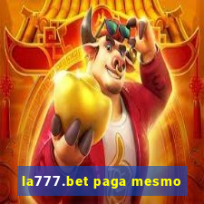 la777.bet paga mesmo