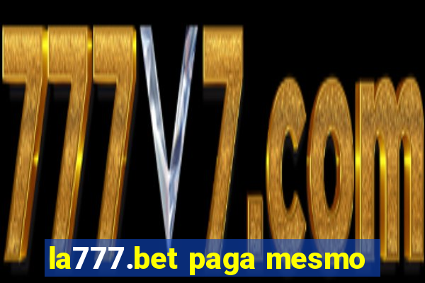 la777.bet paga mesmo