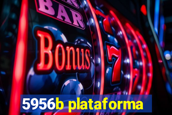 5956b plataforma