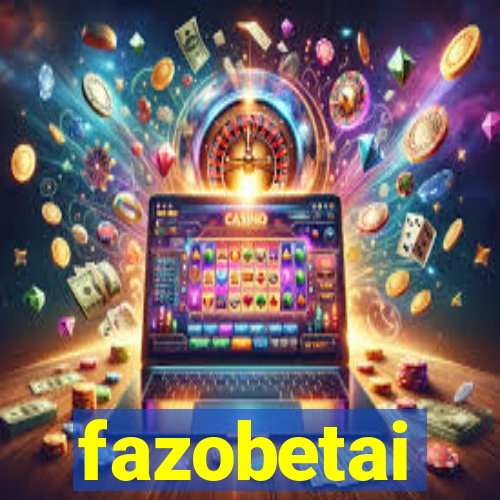 fazobetai