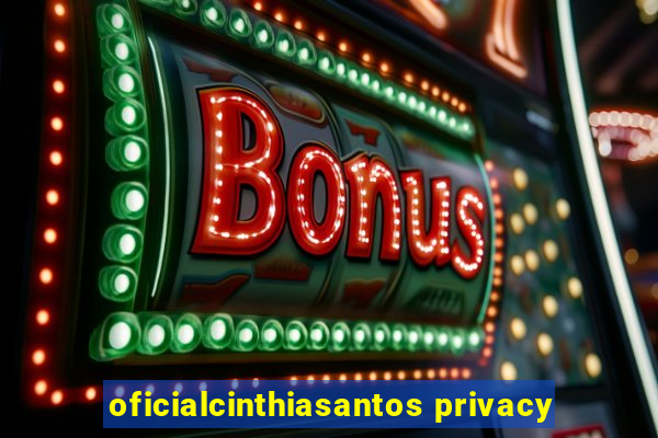 oficialcinthiasantos privacy