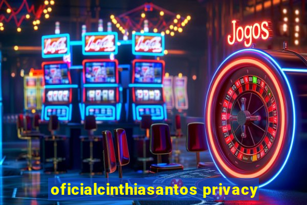 oficialcinthiasantos privacy