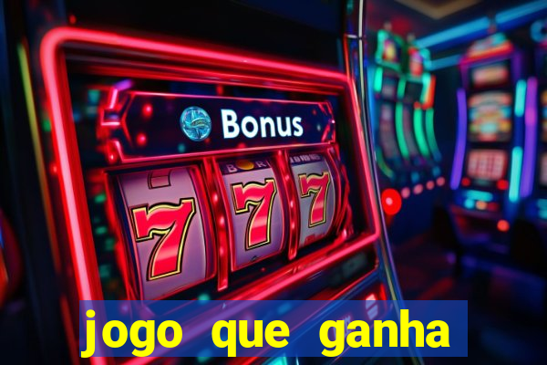 jogo que ganha dinheiro sem fazer deposito