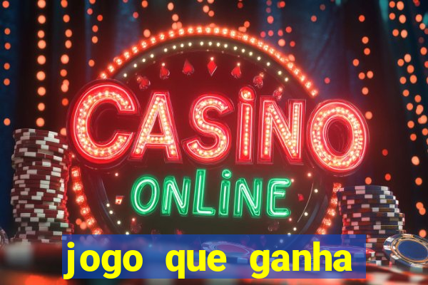 jogo que ganha dinheiro sem fazer deposito