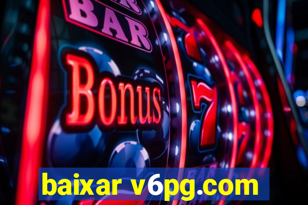 baixar v6pg.com