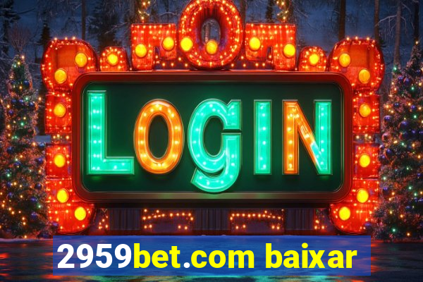 2959bet.com baixar