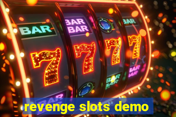 revenge slots demo