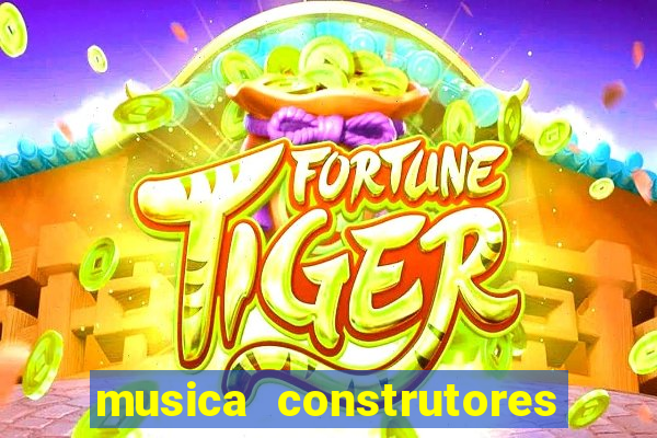 musica construtores do futuro gilvan santos