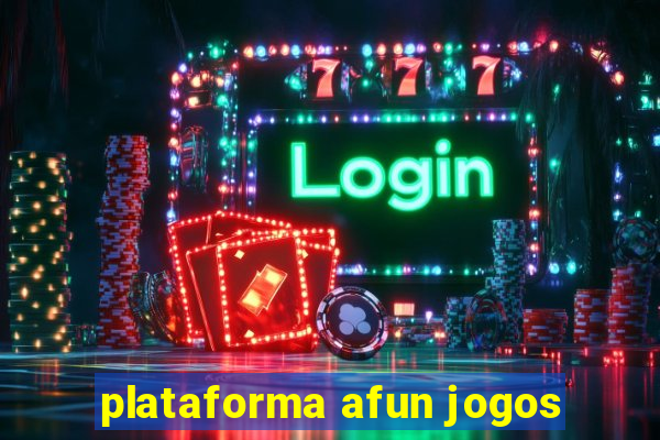 plataforma afun jogos