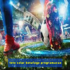 teto solar botafogo programacao