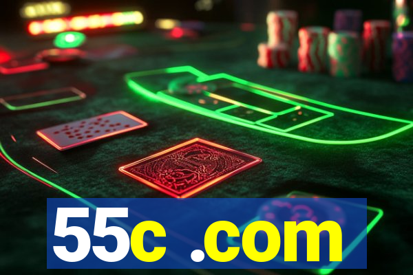 55c .com