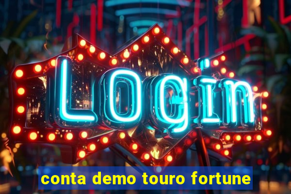 conta demo touro fortune