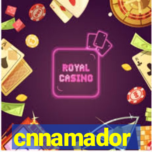 cnnamador