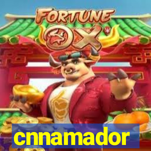 cnnamador