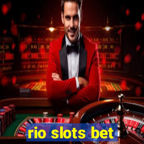 rio slots bet