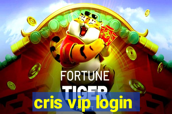 cris vip login