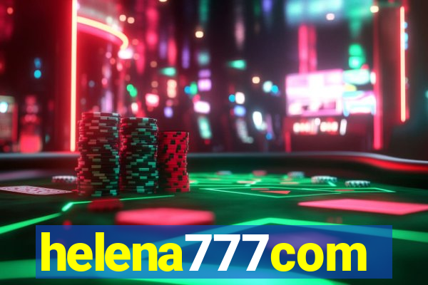 helena777com