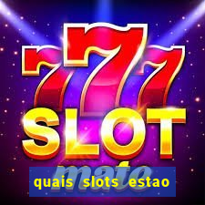 quais slots estao pagando agora