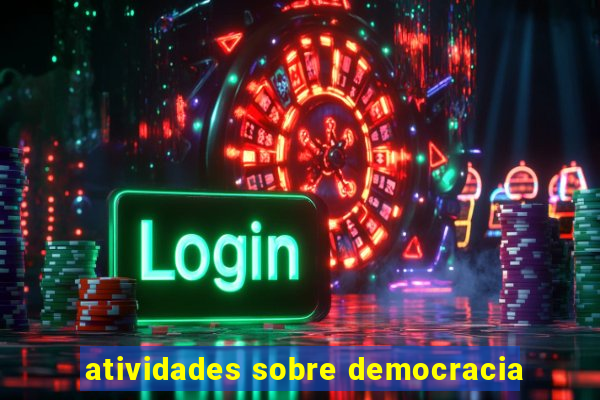 atividades sobre democracia