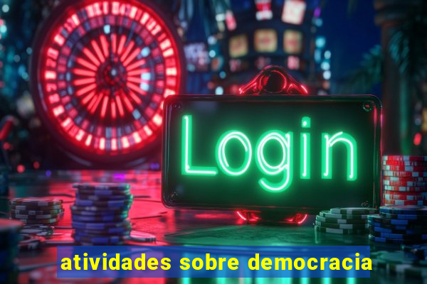 atividades sobre democracia