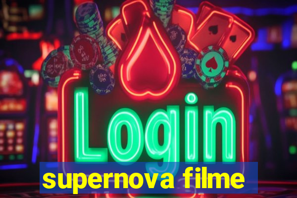 supernova filme