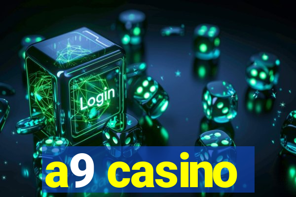 a9 casino