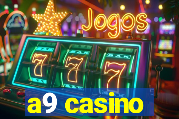 a9 casino