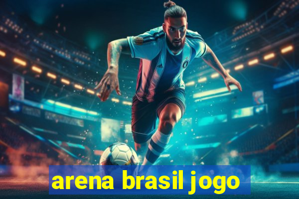 arena brasil jogo