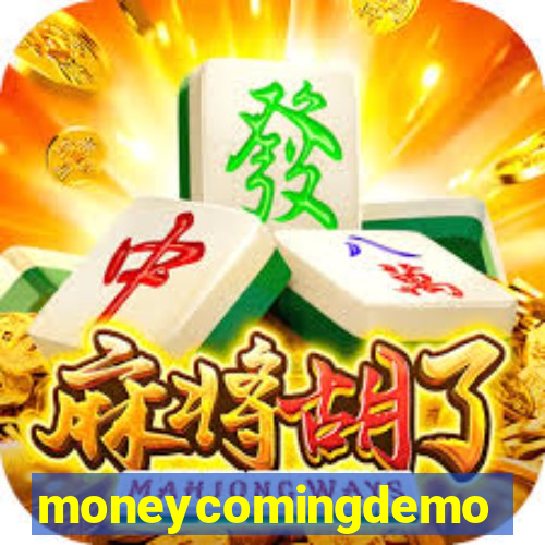 moneycomingdemo