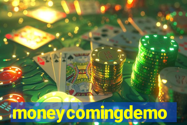 moneycomingdemo