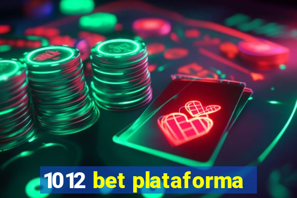 1012 bet plataforma