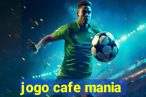 jogo cafe mania