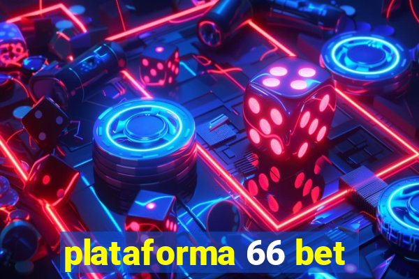 plataforma 66 bet