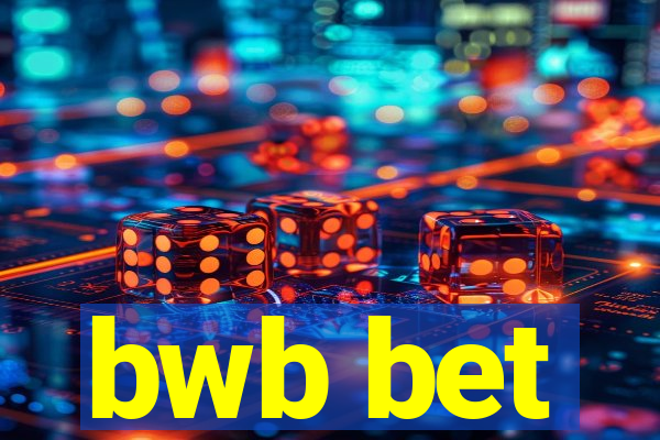 bwb bet