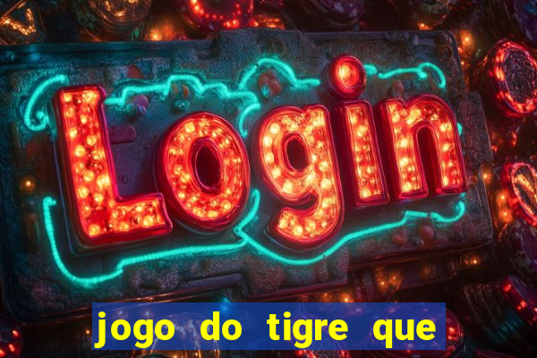 jogo do tigre que dao bonus no cadastro