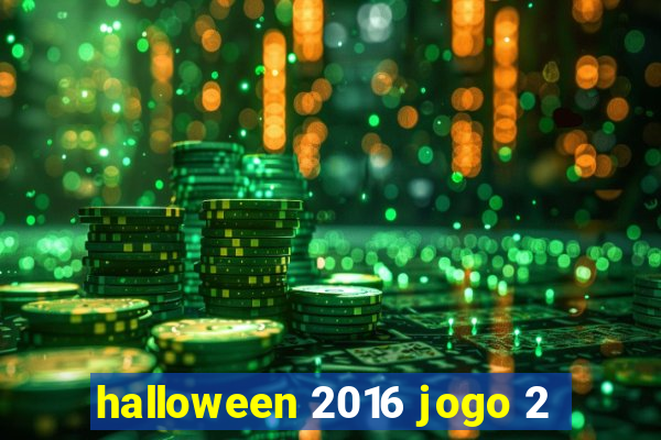 halloween 2016 jogo 2