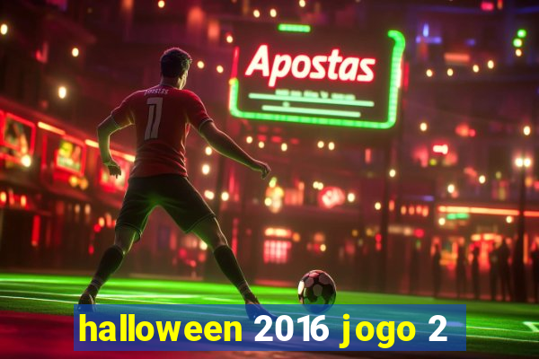 halloween 2016 jogo 2